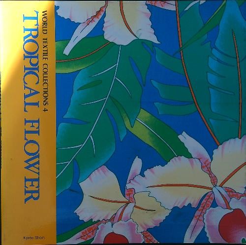 Tropical flower kyoto - tropical, aa.vv.